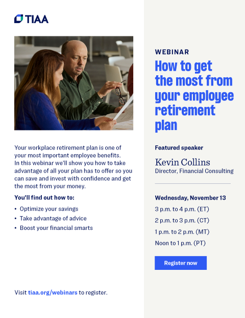 TIAA Webinar - How to Get the Most from Your Employee Retirement Plan