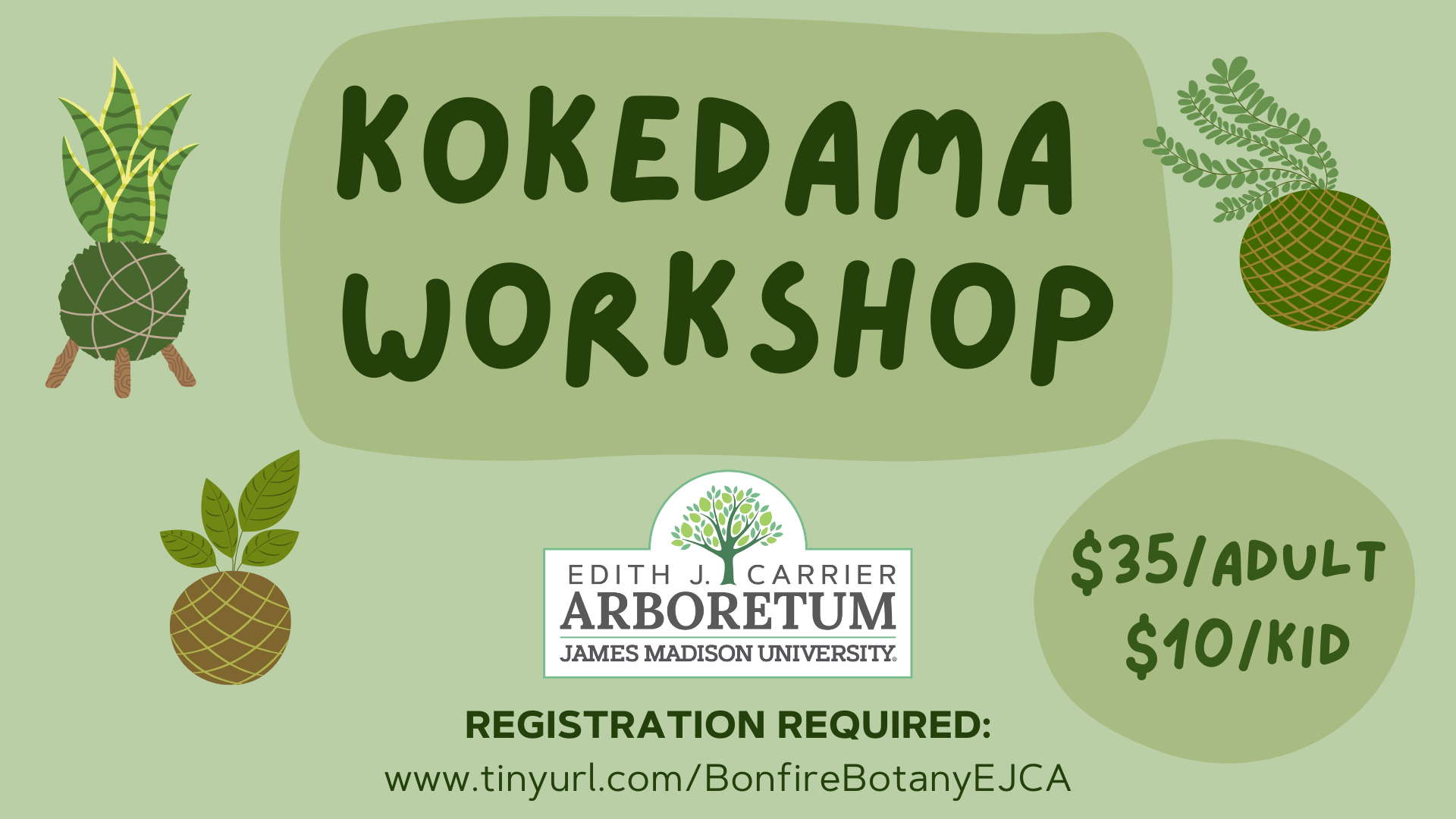 Kokedama Workshop March 2, 2025 $35 for adults, $10 for children