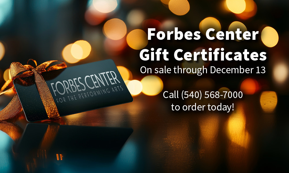 Forbes Center gift certificates