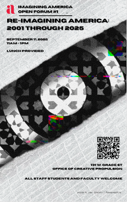 Re-imagining America: 2001 through 2025 open forums poster