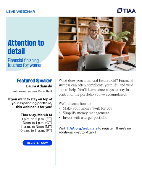 march_2024_tiaa_live_webinar_attention_to_detail.png