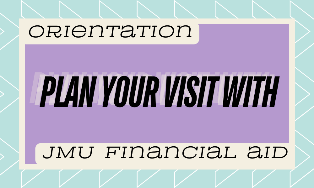 Plan Orientation Visit with Financial Aid