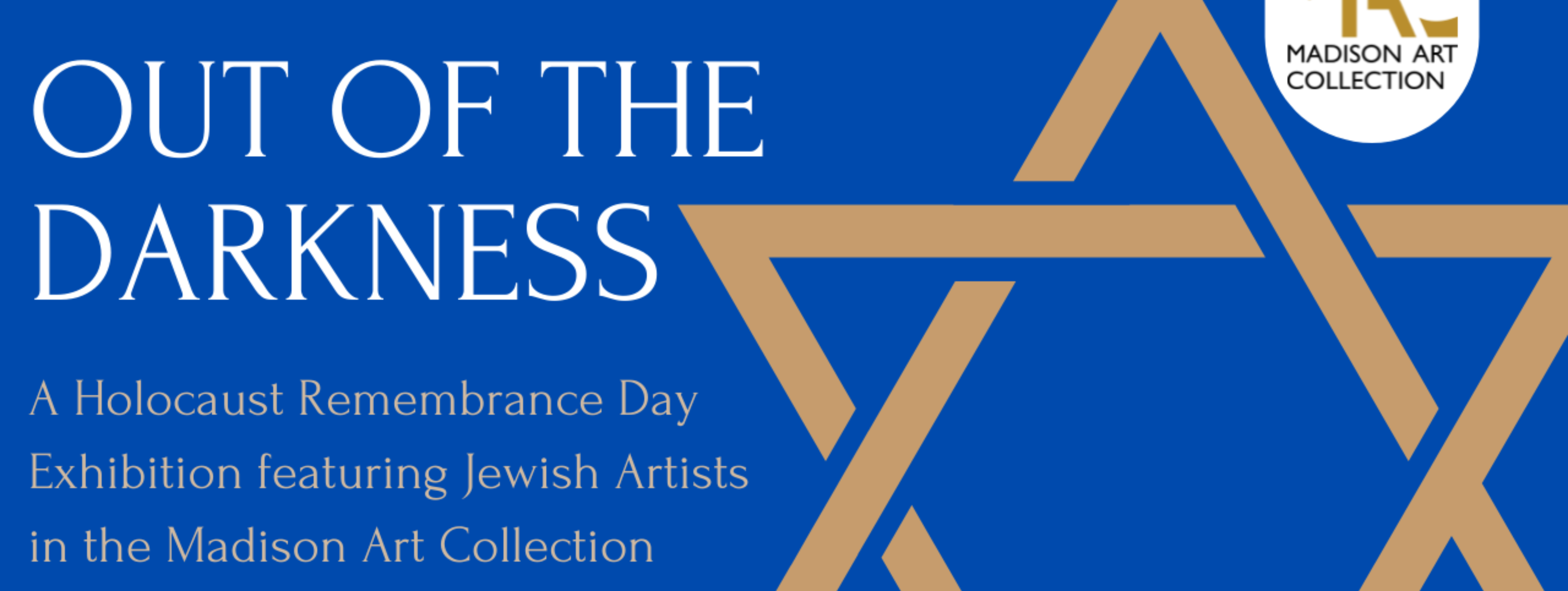 OUT OF DARKNESS: A Holocaust Remembrance Day Exhibition featuring Jewish Artists in the Madison Art Collection