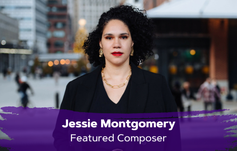 Jessie Montgomery standing in city; text reads Jessie Montgomery featured composer